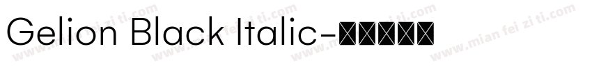 Gelion Black Italic字体转换